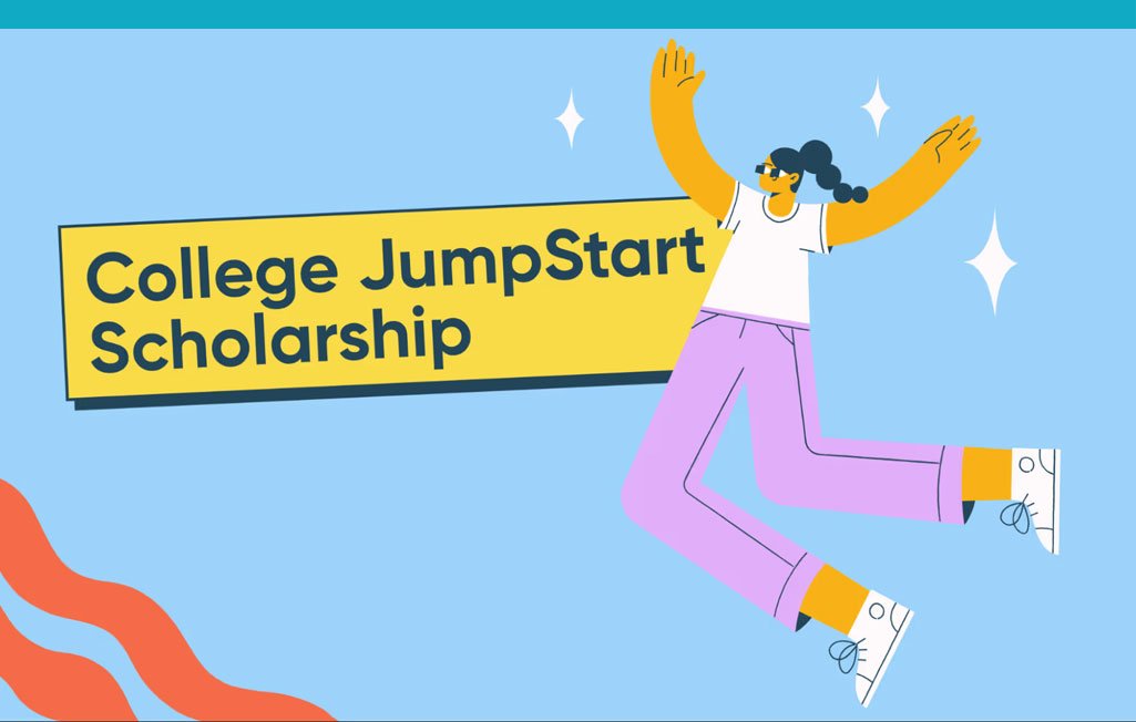 Welcome to the College JumpStart Scholarship Program - 2024